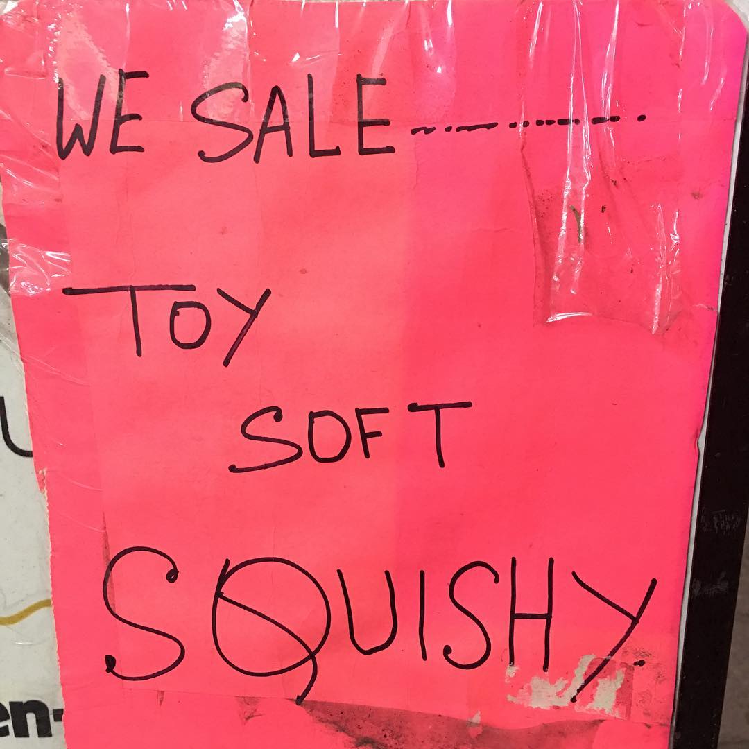 Sign: We Sale ... toy Soft Squishy