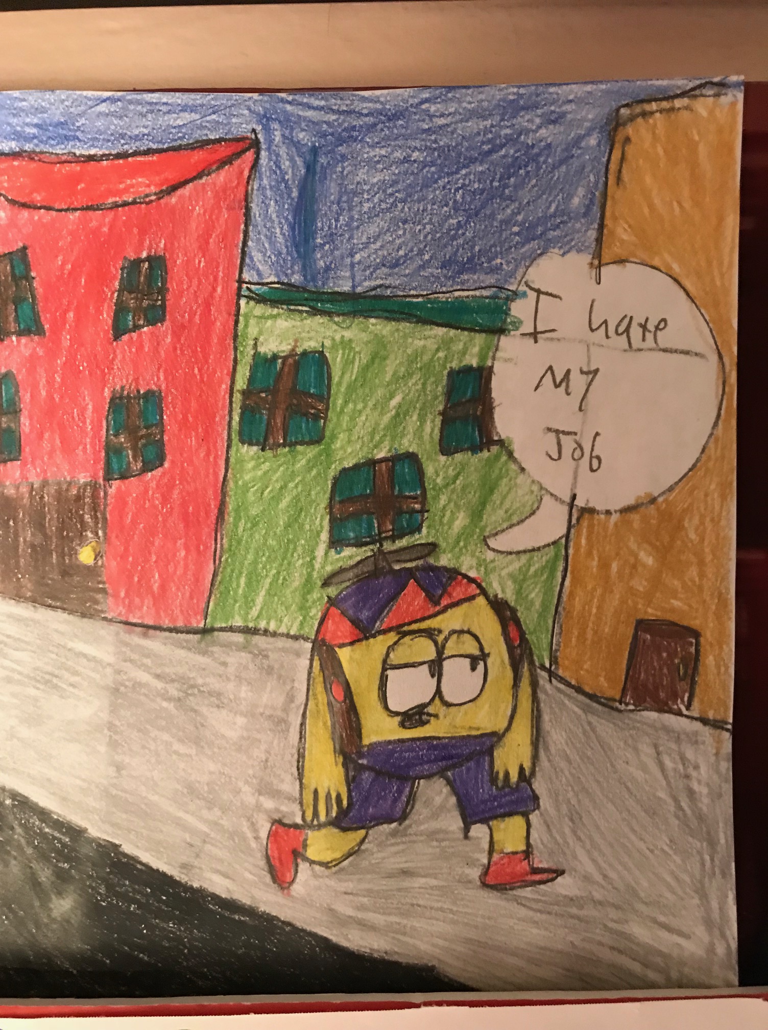 I so love the amazing comics world of my nephew, the young J. Hall. "I hate my job"